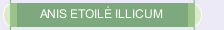 ANIS ETOIL&Eacute; ILLICUM